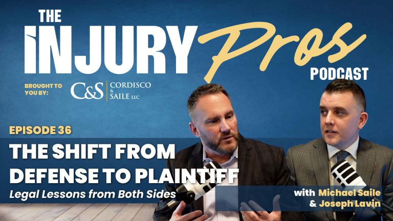 Two men in suits discuss legal topics on The Injury Pros Podcast episode titled "The Shift From Defense to Plaintiff," presented by Cordisco & Saile LLC.